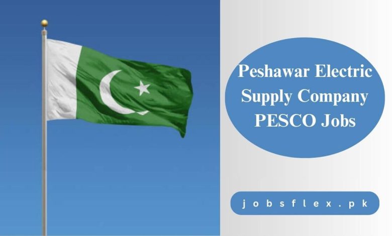 Peshawar Electric Supply Company PESCO Jobs