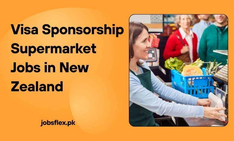 Visa Sponsorship Supermarket Jobs in New Zealand