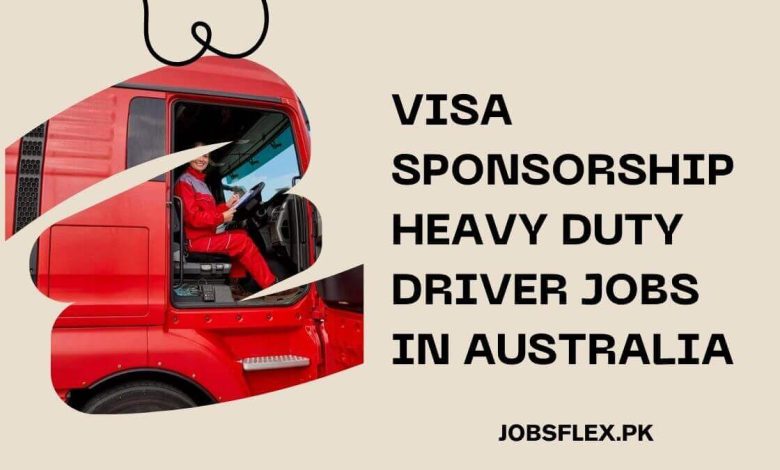 Visa Sponsorship Heavy Duty Driver Jobs in Australia