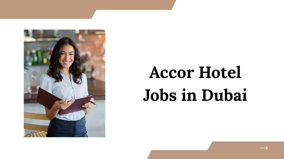 Accor Hotel Jobs in Dubai