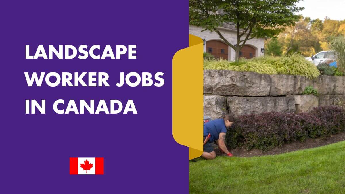Landscape Worker Jobs in Canada